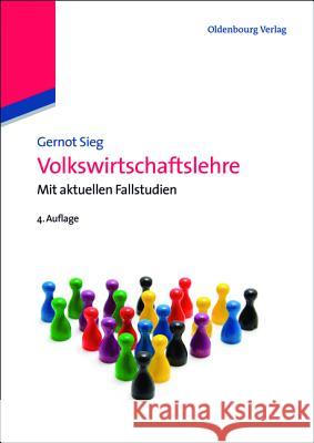 Volkswirtschaftslehre Gernot Sieg 9783486715682 Walter de Gruyter