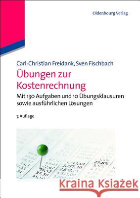 Übungen Zur Kostenrechnung Freidank, Carl-Christian 9783486716443 Oldenbourg