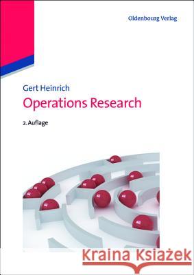 Operations Research Gert Heinrich (Leibniz Institute of Polymer Research Dresden Dresden Germany) 9783486716962