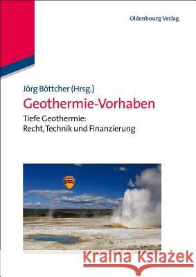 Geothermie-Vorhaben Böttcher, Jörg 9783486717129