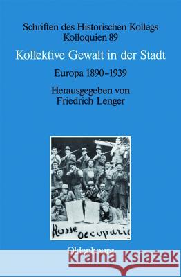 Kollektive Gewalt in der Stadt Lenger, Friedrich 9783486718584