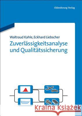 Zuverlässigkeitsanalyse Und Qualitätssicherung Kahle, Waltraud 9783486720280 Oldenbourg Wissenschaftsverlag