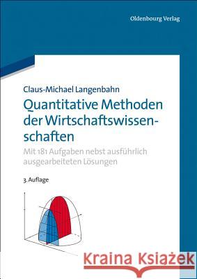 Quantitative Methoden der Wirtschaftswissenschaften Langenbahn, Claus-Michael 9783486721300 Oldenbourg Wissenschaftsverlag