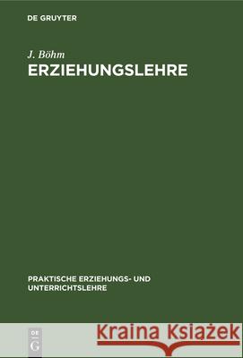 Erziehungslehre J Böhm 9783486726398 Walter de Gruyter