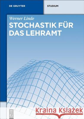 Stochastik Für Das Lehramt Linde, Werner 9783486737431