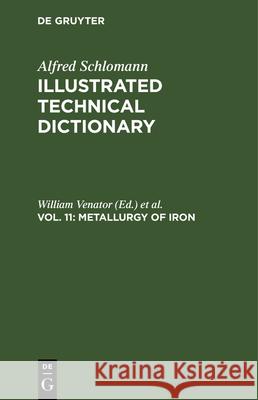 Metallurgy of iron William Venator, Colin Ross 9783486740127 De Gruyter
