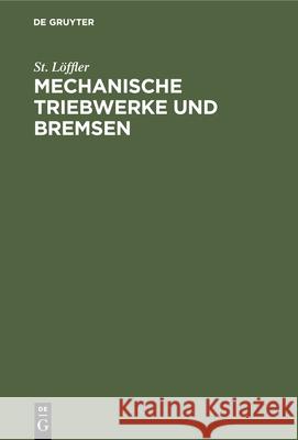 Mechanische Triebwerke Und Bremsen St Löffler 9783486740806