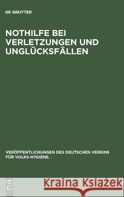 Nothilfe Bei Verletzungen Und Unglücksfällen Oldenbourg 9783486741292