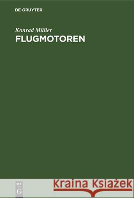 Flugmotoren Konrad Müller 9783486744835