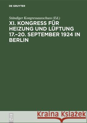 17.-20. September 1924 in Berlin Ständiger Kongressausschuss 9783486750300 Walter de Gruyter