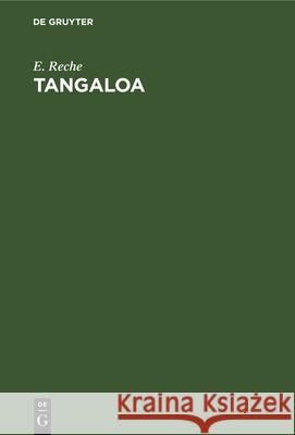Tangaloa: Ein Beitrag Zur Geistigen Kultur Der Polynesier E Reche 9783486752359 Walter de Gruyter