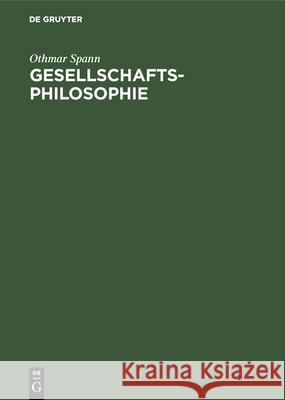 Gesellschaftsphilosophie Othmar Spann 9783486760279