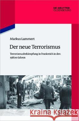 Der neue Terrorismus Markus Lammert 9783486764222 Walter de Gruyter