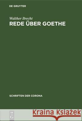 Rede Über Goethe Walther Brecht 9783486765793