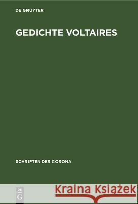 Gedichte Voltaires: Schriften Der Corona X Hermann Burte 9783486768107 Walter de Gruyter