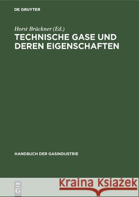 Technische Gase Und Deren Eigenschaften Horst Brückner 9783486768800