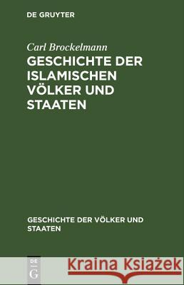 Geschichte Der Islamischen Völker Und Staaten Brockelmann, Carl 9783486770544