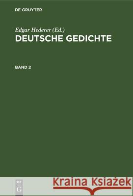 Deutsche Gedichte. Band 2 Edgar Hederer 9783486774276 Walter de Gruyter