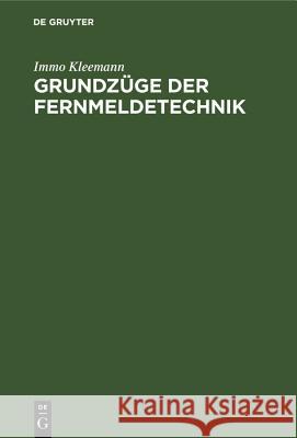 Grundzüge Der Fernmeldetechnik Immo Kleemann 9783486775433 Walter de Gruyter