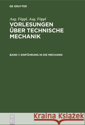 Einführung in Die Mechanik Föppl, Otto 9783486777048
