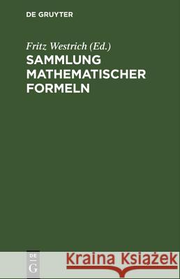 Sammlung Mathematischer Formeln Fritz Westrich 9783486777123