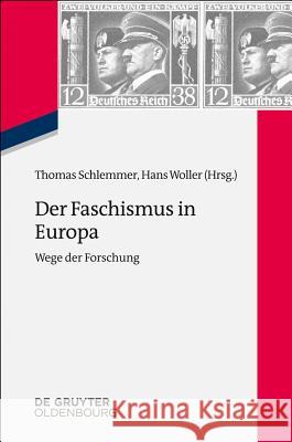 Der Faschismus in Europa: Wege Der Forschung Schlemmer, Thomas 9783486778434