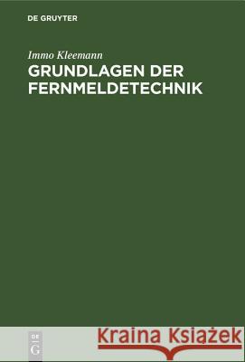 Grundlagen Der Fernmeldetechnik Immo Kleemann 9783486779165 Walter de Gruyter