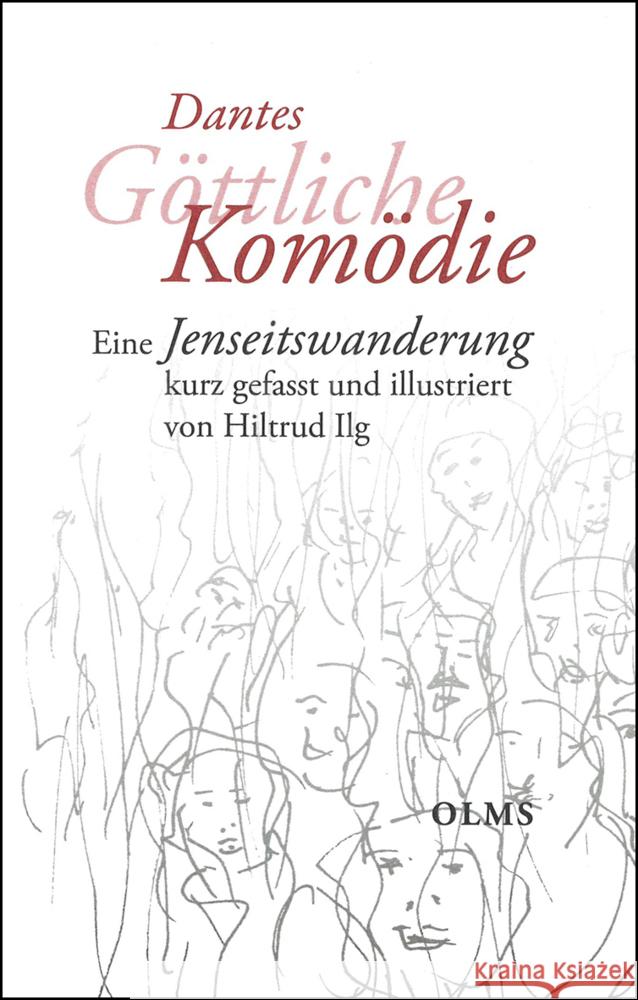 Dantes Göttliche Komödie Alighieri, Dante, Ilg, Hiltrud 9783487086408 Olms