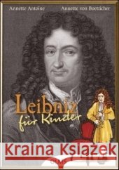Leibniz für Kinder Antoine, Annette Boetticher, Annette von  9783487088204 Olms