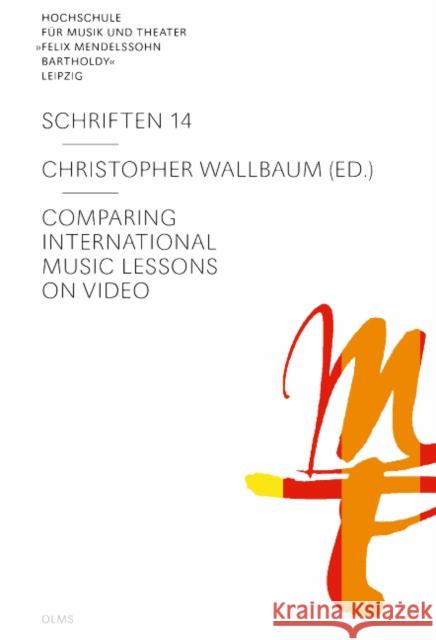 Comparing International Music Lessons on Video. Buchausgabe mit 10 DVDs Christopher Wallbaum 9783487156330 Georg Olms Verlag AG