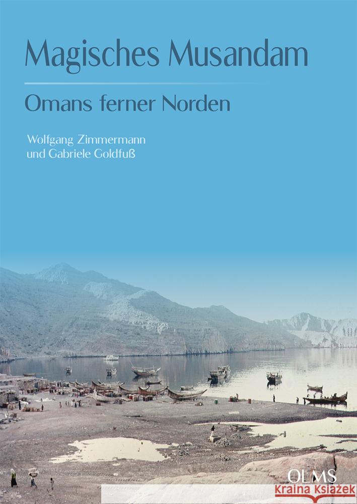 Magisches Musandam Zimmermann, Wolfgang, Goldfuß, Gabriele 9783487162249