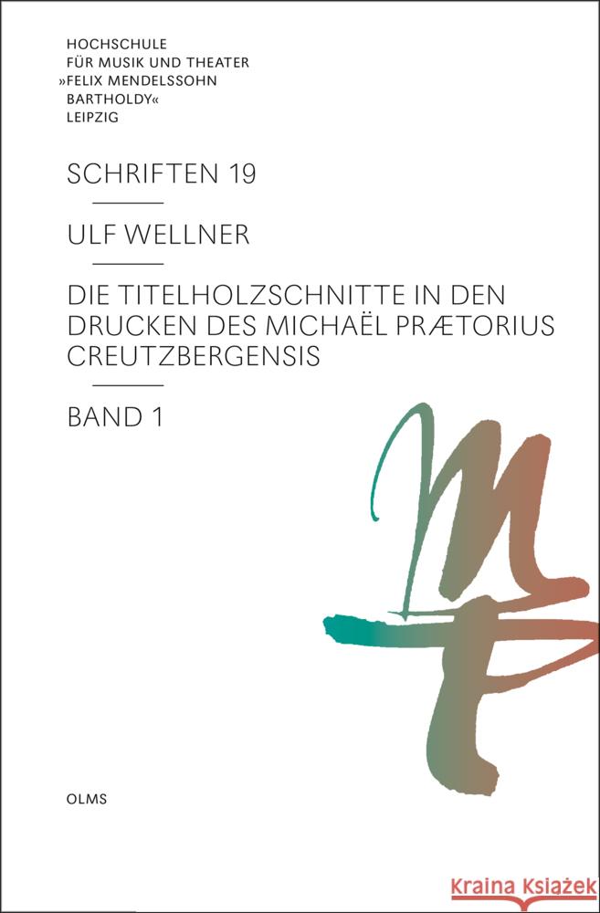 Die Titelholzschnitte in den Drucken des Michaël Prætorius Creutzbergensis Wellner, Ulf 9783487162430