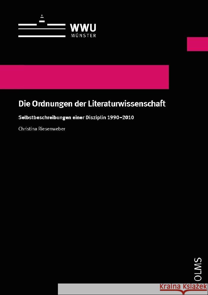 Die Ordnungen der Literaturwissenschaft Riesenweber, Christina 9783487162676 Olms