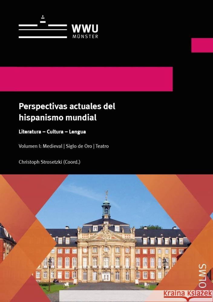 Perspectivas actuales del hispanismo mundial. Literatura - Cultura - Lengua Strosetzki, Christoph 9783487162850 Olms