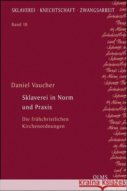 Sklaverei in Norm und Praxis Vaucher, Daniel 9783487311890 Olms Wissenschaft