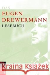 Das Eugen-Drewermann-Lesebuch Drewermann, Eugen Fündling, Jörg Körlings, Heribert 9783491501072