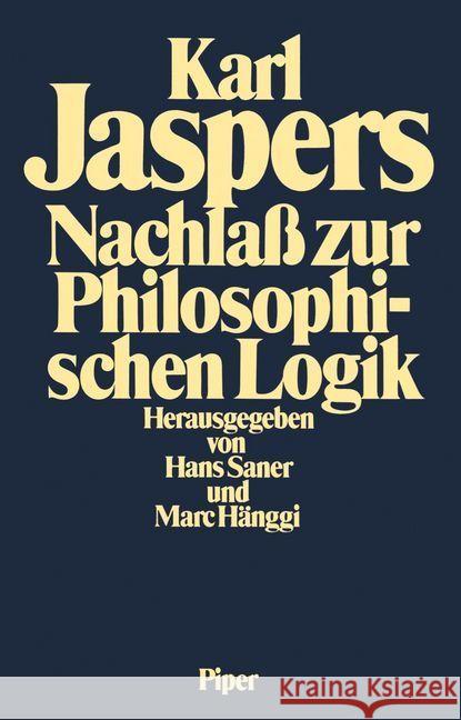 Nachlaß zur Philosophischen Logik Jaspers, Karl 9783492034586 Piper