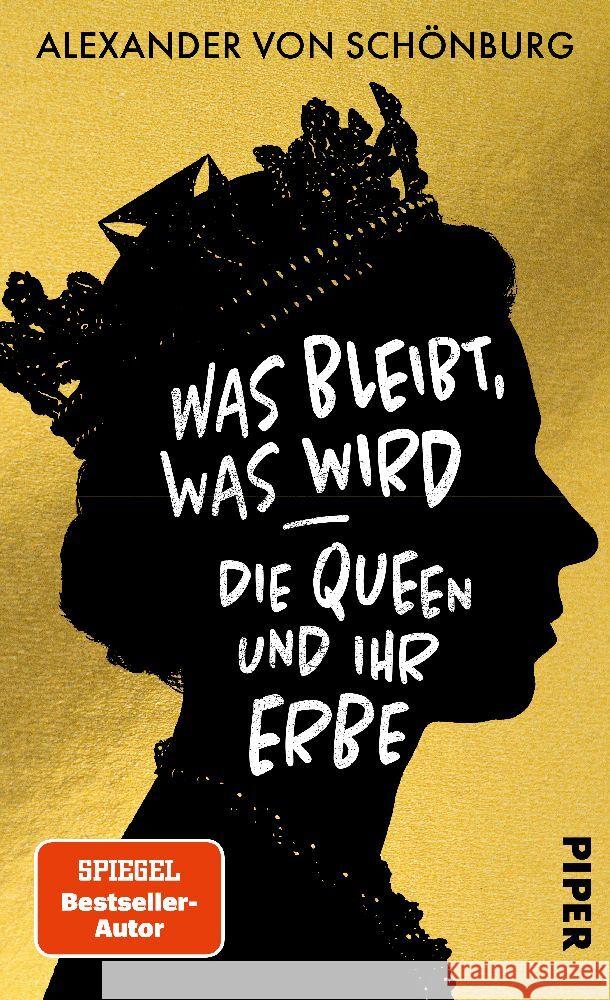 Was bleibt, was wird - die Queen und ihr Erbe Schönburg, Alexander von 9783492055970 Piper