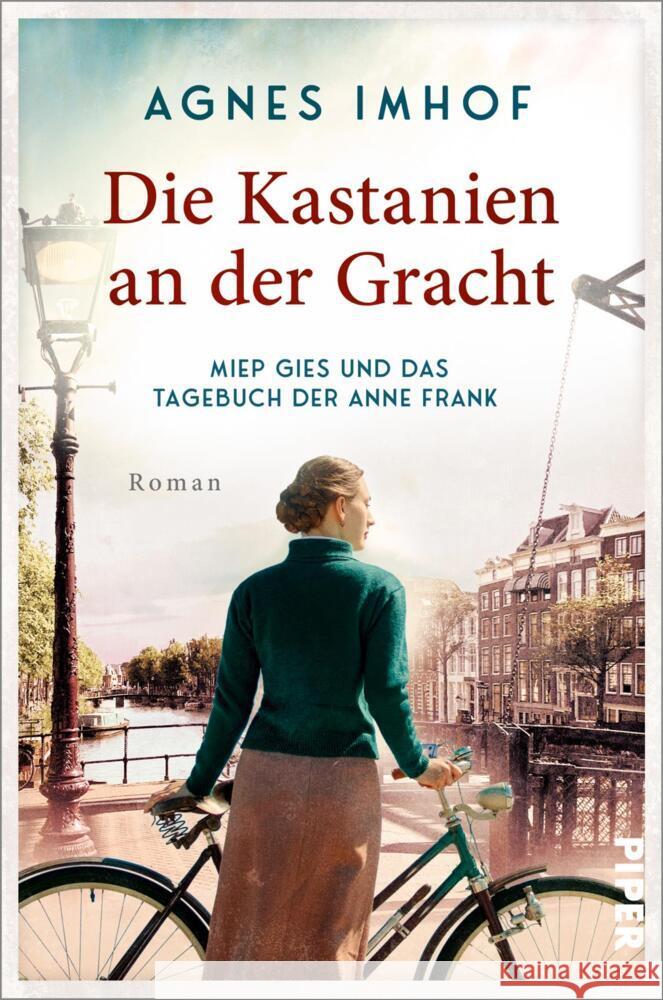Die Kastanien an der Gracht - Miep Gies und das Tagebuch der Anne Frank Imhof, Agnes 9783492064279