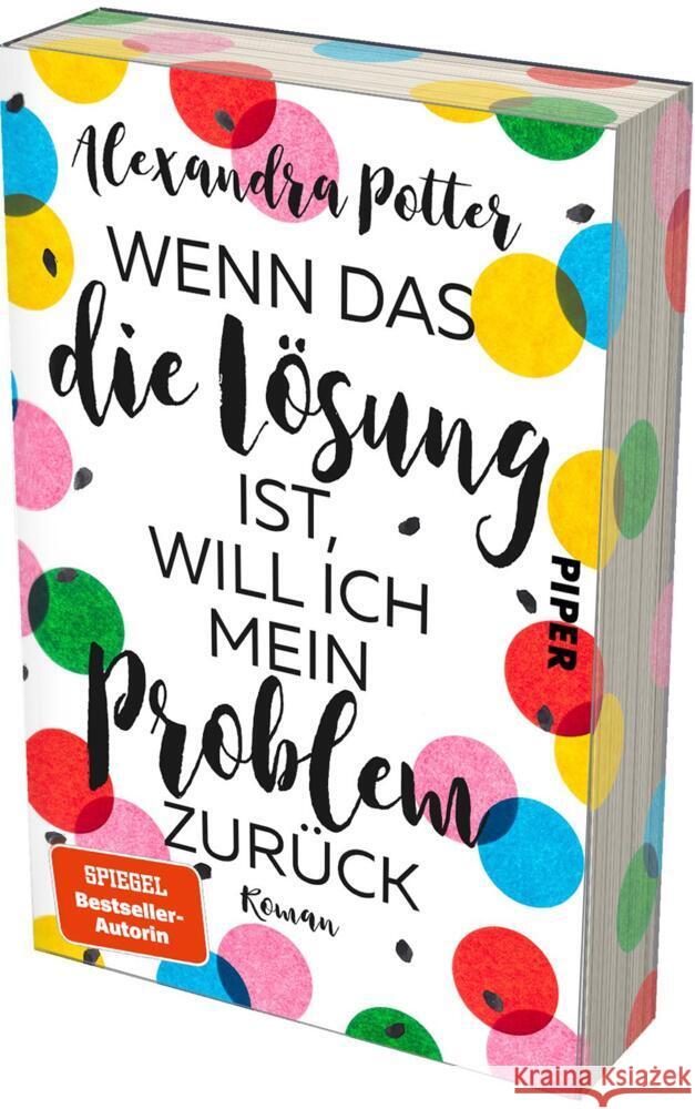 Wenn das die Lösung ist, will ich mein Problem zurück Potter, Alexandra 9783492064286 Piper