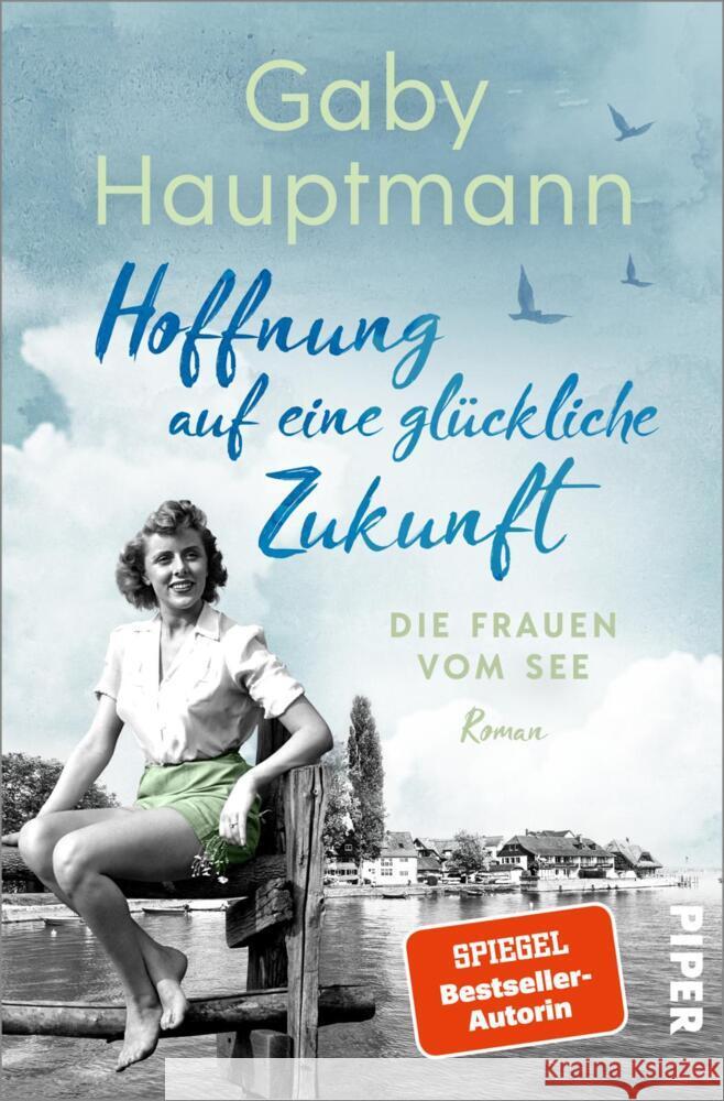 Hoffnung auf eine glückliche Zukunft Hauptmann, Gaby 9783492064781