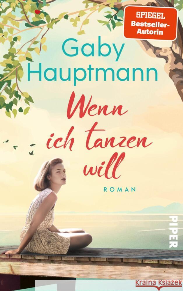 Wenn ich tanzen will Hauptmann, Gaby 9783492065177 Piper