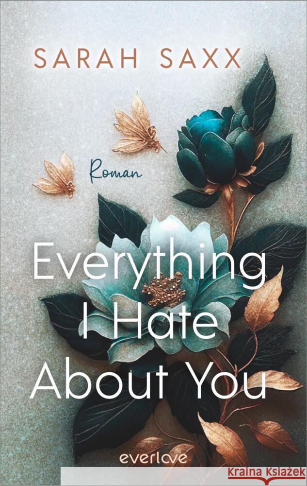 Everything I Hate About You Saxx, Sarah 9783492065184 everlove