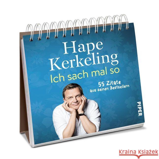 Ich sach mal so : 55 Zitate aus seinen Bestsellern Kerkeling, Hape 9783492070027 Piper