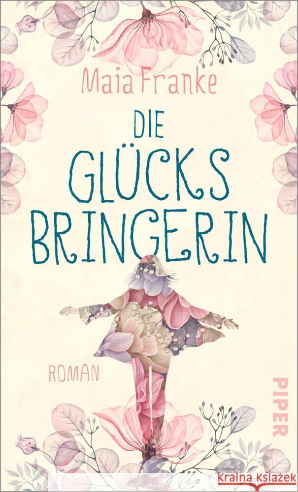 Die Glücksbringerin Franke, Maia 9783492071475 Piper