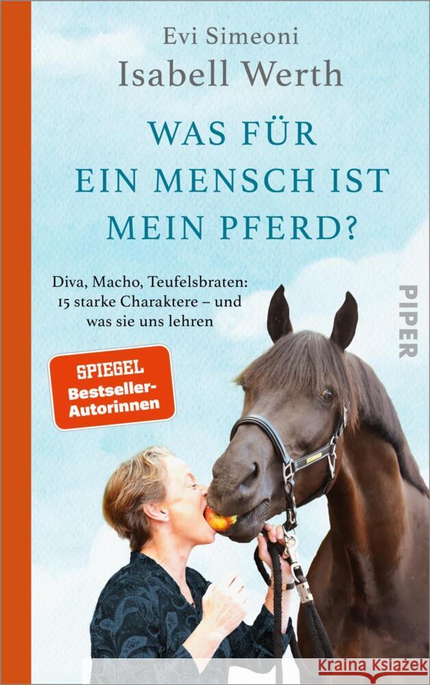 Was für ein Mensch ist mein Pferd? Werth, Isabell, Simeoni, Evi 9783492072083 Piper