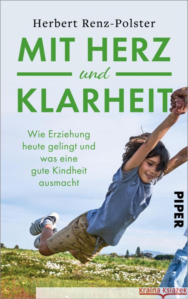 Mit Herz und Klarheit Renz-Polster, Herbert 9783492072472