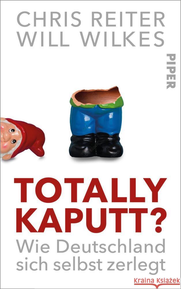 Totally kaputt? Reiter, Chris, Wilkes, Will 9783492073288