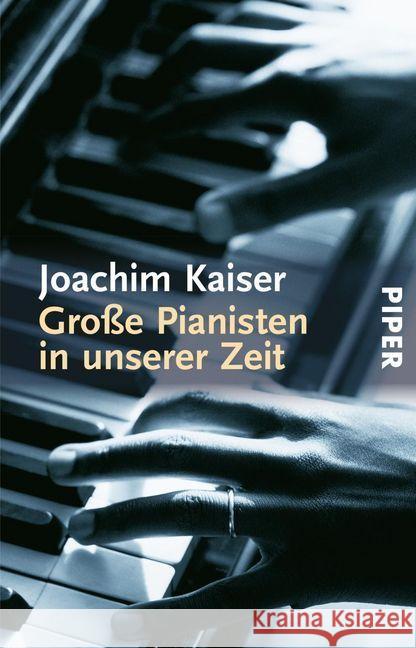 Große Pianisten in unserer Zeit Kaiser, Joachim   9783492223768