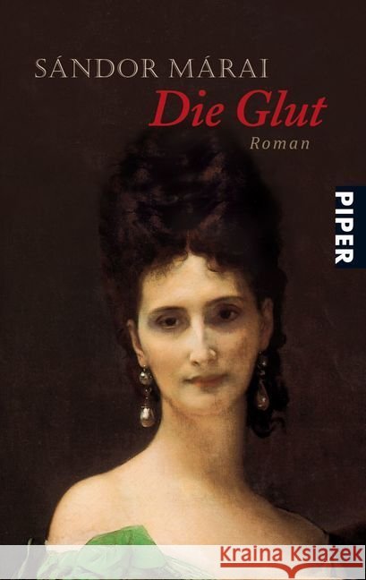 Die Glut : Roman Márai, Sándor Viragh, Christina  9783492233132
